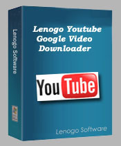 Lenogo Youtube/Google Video Downloader
