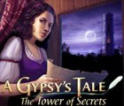 A Gypsys Tale: The Tower of Secrets
